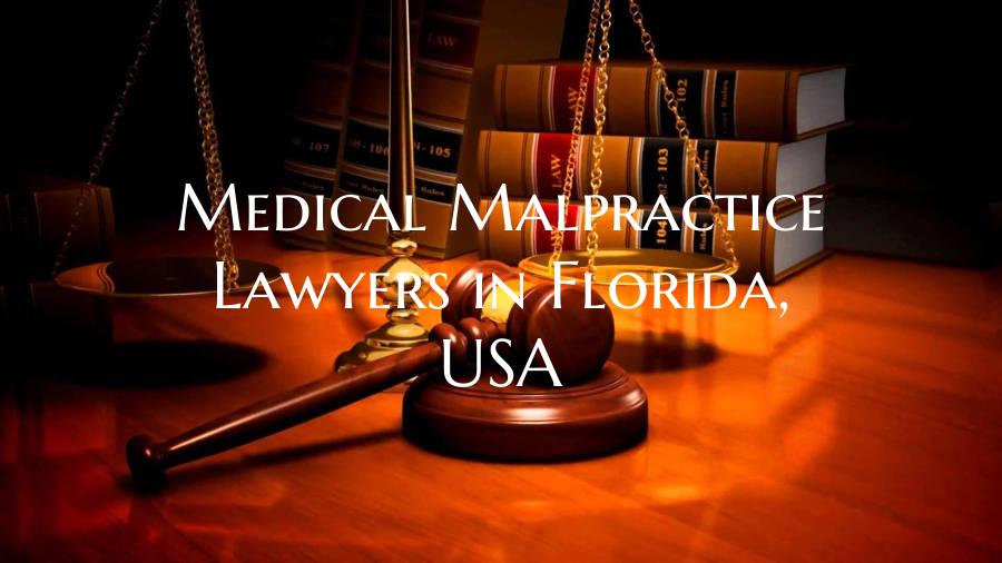 Medical Malpractice Lawyers in Florida, USA